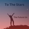 To the Stars - Single
