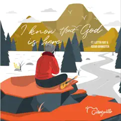 I Know That God Is Here (feat. Luttio Ray & Adam Bannister) - Single by El Monaguillo album reviews, ratings, credits
