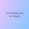 You Really Are an Angel cover