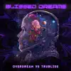 Stream & download Blissed Dreams - Single