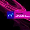 Stream & download You Know (feat. Amanda Wilson) [Radio Edit] - Single