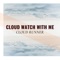 Cloud Watch With Me artwork