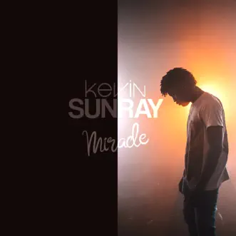 Miracle - Single by Kevin Sunray album reviews, ratings, credits