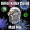 Killer Killer Covid artwork