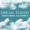 Stream & download Dream Flight (From '2010 스타리그' Original Soundtrack) [feat. Koonta & DJ Tiz] - Single