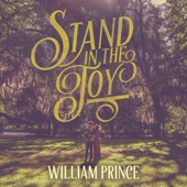 William Prince - Only Thing We Need