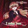 I Miss You (Tv Anime Fortune Arterial -Akaiyakusoku-), 2010