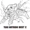 YUKI HAYASHI BEST 2 album lyrics, reviews, download