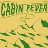 Cabin Fever - Single