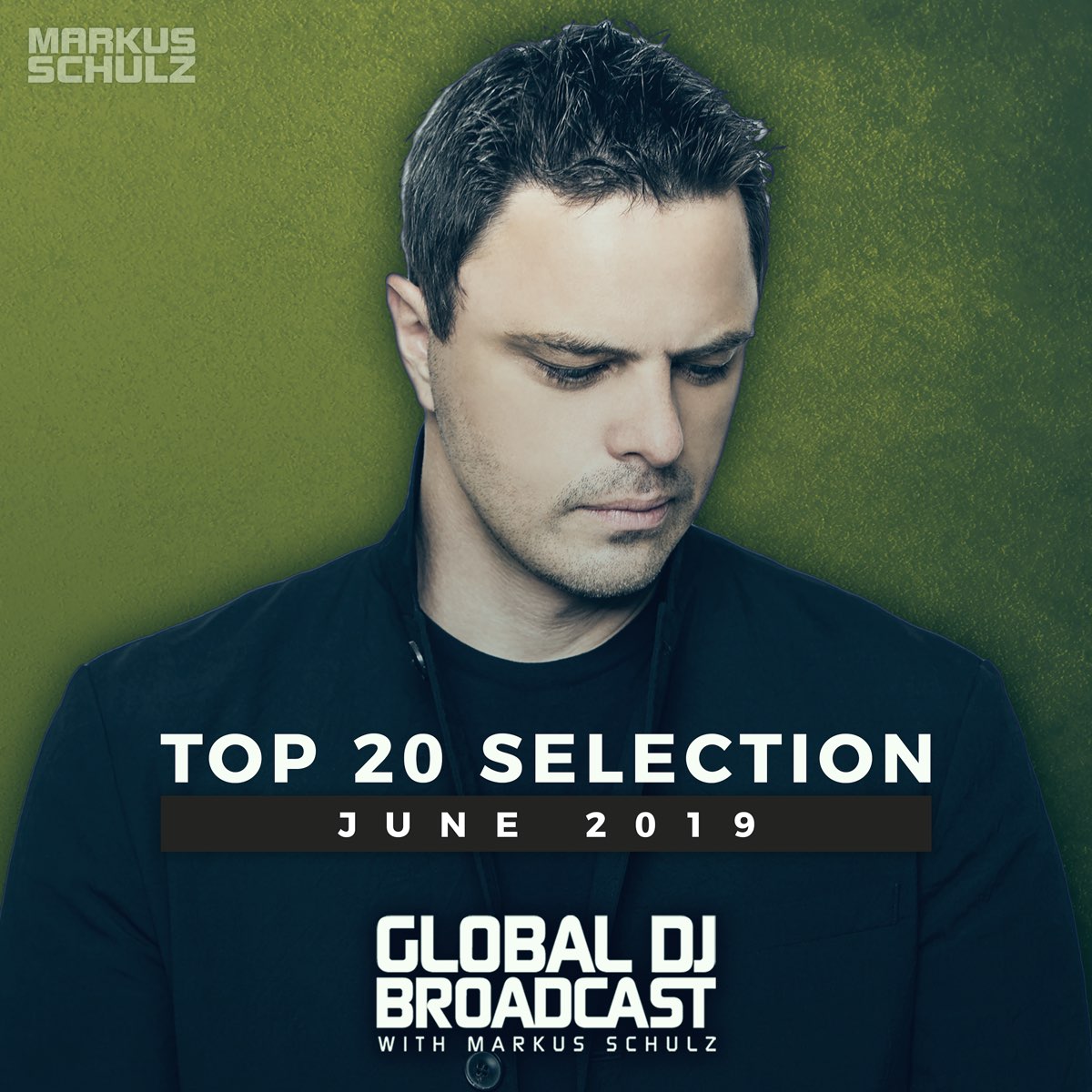 ‎Markus Schulz - Global DJ Broadcastの「Global DJ Broadcast - Top 20 June ...