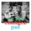 Ne me changez pas - Single