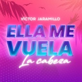 Ella Me Vuela La Cabeza artwork