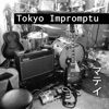 Tokyo Impromptu - EP