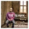 The Return (Trap Remixes) album lyrics, reviews, download