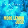 More Lemon Juice - Single