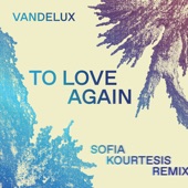 Vandelux - To Love Again