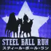 Steel Ball Run OP: Holy Steel - Single album lyrics, reviews, download