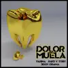 Dolor de muela - Single album lyrics, reviews, download
