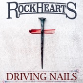 Rock Hearts - Driving Nails