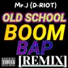 Old School Boom Bap (Remix) - Single album lyrics, reviews, download