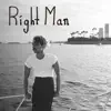 Right Man - Single album lyrics, reviews, download