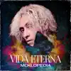 Vida Eterna - Single album lyrics, reviews, download