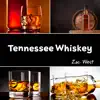 Tennessee Whiskey album lyrics, reviews, download