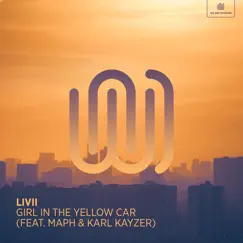 Girl in the Yellow Car (feat. Maph & Karl Kayzer) - Single by LIVII album reviews, ratings, credits