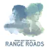 Range Roads (Original Motion Picture Soundtrack) album lyrics, reviews, download