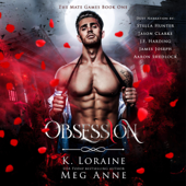 Obsession: The Mate Games, Book 1 (Unabridged) - Meg Anne & K. Loraine