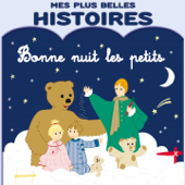 Mes plus belles histoires, Vol. 1 - Bonne Nuit Les Petits