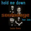 Hold Me Down (Sauber Remix) - Single album lyrics, reviews, download