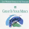 Great is Your Mercy, Vol. 16 (Live) album lyrics, reviews, download