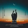 I Flew To the Moon - Single