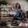 See You at the Get Down (Radio Edit) - Single [feat. The PR Experience & Bob Baldwin] - Single album lyrics, reviews, download