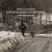 Noah Kahan - Everywhere, Everything (with Gracie Abrams)