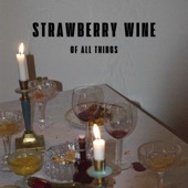 Strawberry Wine artwork