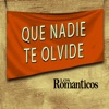 Que Nadie Te Olvide