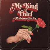 Malena Cadiz - My Kind of Thief