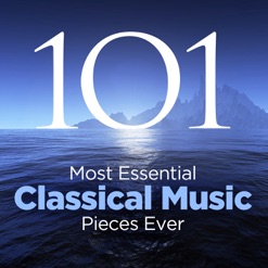 THE 101 MOST ESSENTIAL CLASSICAL MUSIC cover art