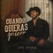 Cuando Quieras Quiero - José Esparza lyrics