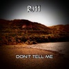 Don't Tell Me - Single