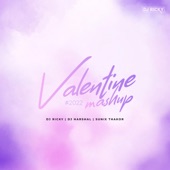 Valentine's Mashup 2022 (feat. DJ Ricky & DJ Harshal) artwork