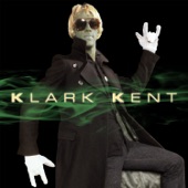 Klark Kent - Rich In A Ditch