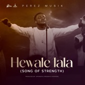 Hewale Lala(Song of Strength) artwork