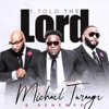 I Told the Lord - Single