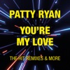 You're My Love - The Hit Remixes & More (Expanded Edition), 2010