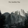 For Another Day - Single album lyrics, reviews, download