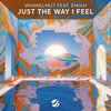 Just the Way I Feel (feat. EMIAH) - Single