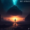 Not Afraid - Single